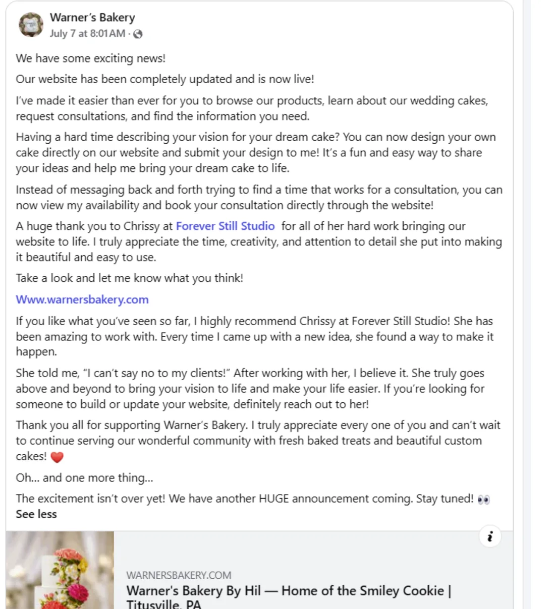 Warner's Bakery's public Facebook post announcing the new website — thanking Chrissy at Forever Still Studio and recommending her: 'every time I came up with a new idea, she found a way to make it happen.'